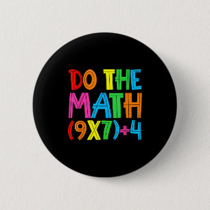 Do The Math 67 Meme 6 7 Funny Six Seven Women Teac Cm Round Badge