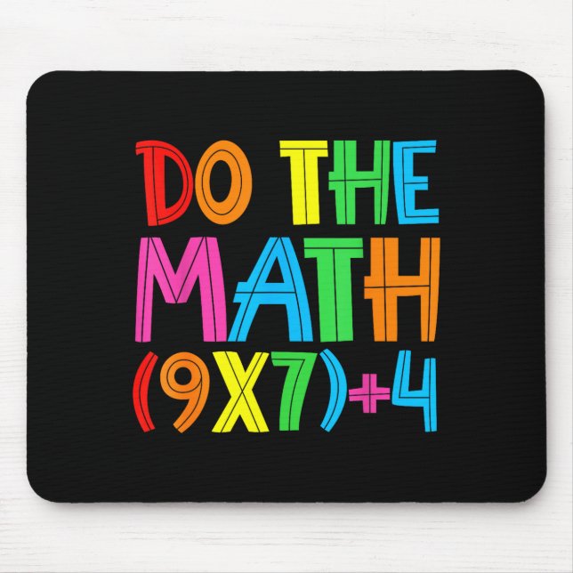 Do The Math 67 Meme 6 7 Funny Six Seven Women Teac Mouse Mat (Front)