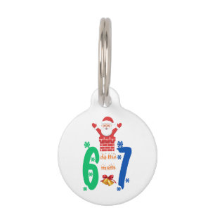 Do The Math 67 Meme Christmas Pet Tag