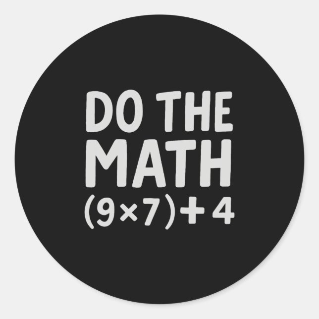 Do The Math 67 Meme  Classic Round Sticker (Front)