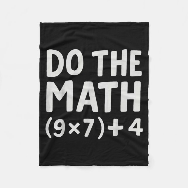 Do The Math 67 Meme  Fleece Blanket (Front)