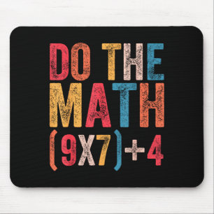 Do The Math 67 Meme Funny 6 7 Six Seven Men Women  Mouse Mat