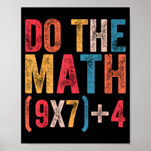 Do The Math 67 Meme Funny 6 7 Six Seven Men Women Poster