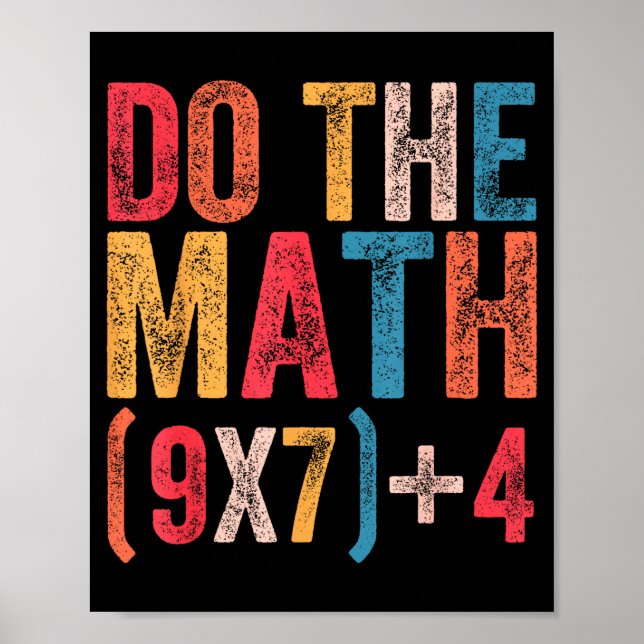 Do The Math 67 Meme Funny 6 7 Six Seven Men Women  Poster (Front)
