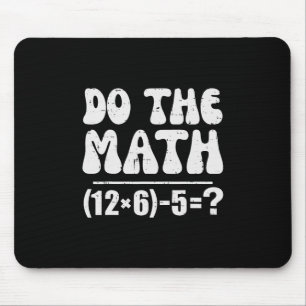 Do The Math 67 Meme Funny Elementary Math Teacher  Mouse Mat