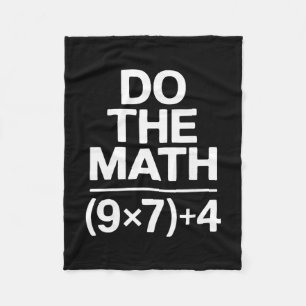 Do The Math 67 Meme Funny Sarcastic Humor Fleece Blanket
