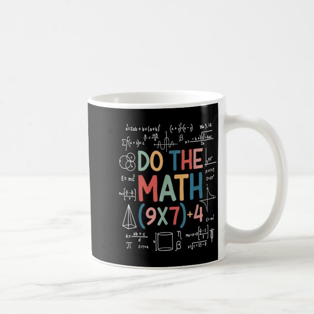 Do The Math 67 Meme Funny Six Seven Math Teacher M Coffee Mug (Right)