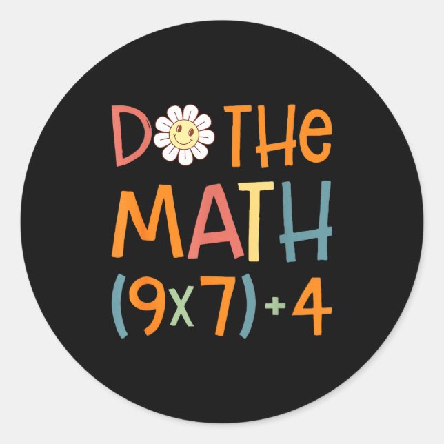 Do The Math 67 Meme Funny Six Seven Math Teacher S Classic Round Sticker (Front)