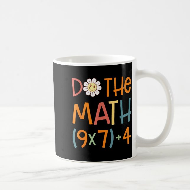 Do The Math 67 Meme Funny Six Seven Math Teacher S Coffee Mug (Right)