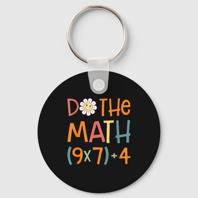 Do The Math 67 Meme Funny Six Seven Math Teacher S Key Ring (Front)