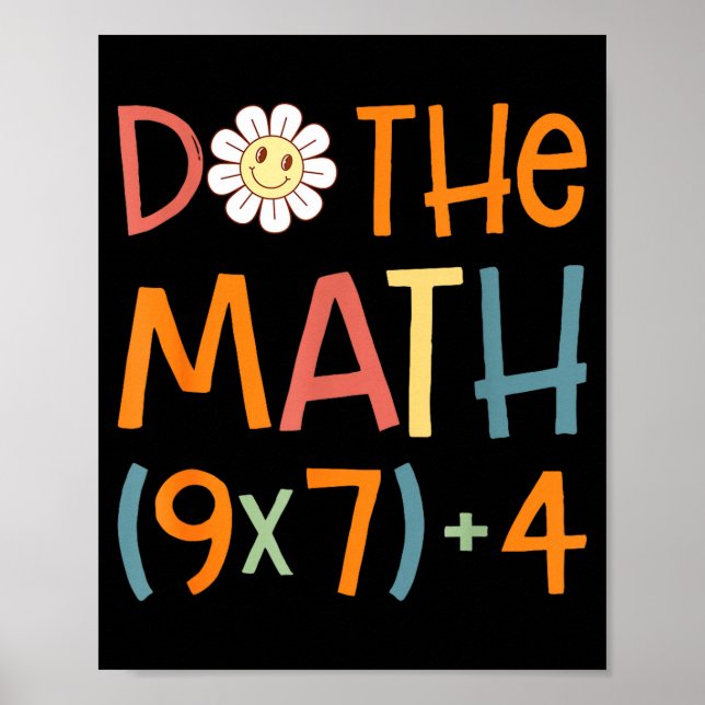 Do The Math 67 Meme Funny Six Seven Math Teacher S Poster (Front)