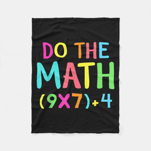 Do The Math 67 Meme Funny Six Seven Men Women Teac Fleece Blanket (Front)