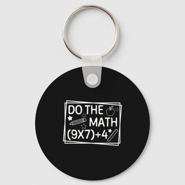 Do The Math 67 Meme Funny Six Seven Men Women Teac Key Ring (Front)