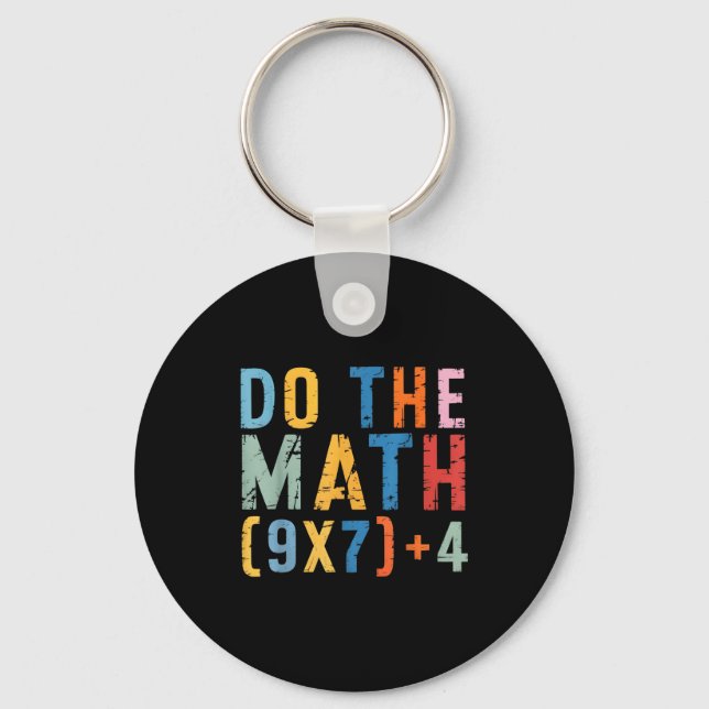 Do The Math 67 Meme Funny Six Seven Men Women Teac Key Ring (Front)