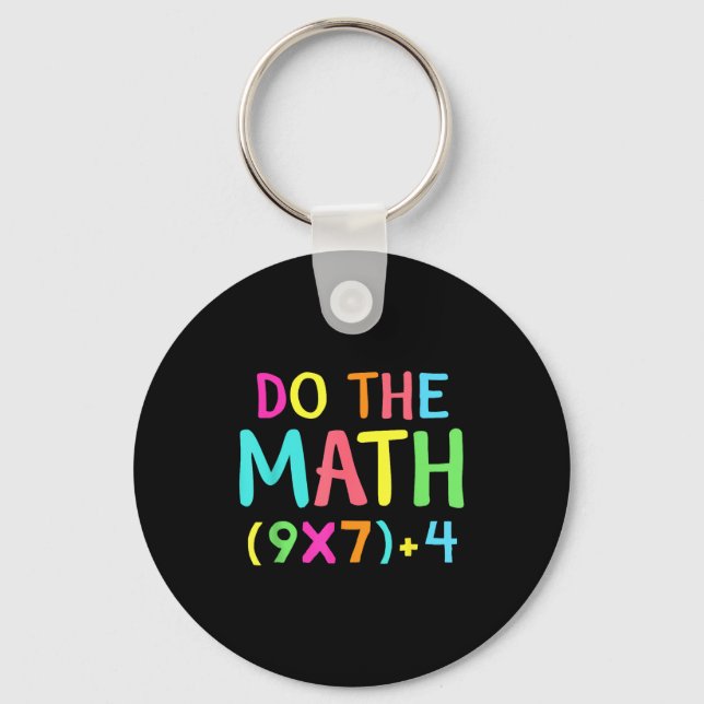 Do The Math 67 Meme Funny Six Seven Men Women Teac Key Ring (Front)