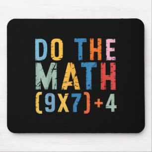 Do The Math 67 Meme Funny Six Seven Men Women Teac Mouse Mat