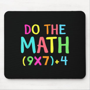 Do The Math 67 Meme Funny Six Seven Men Women Teac Mouse Mat