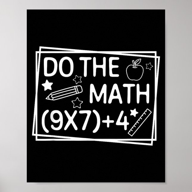 Do The Math 67 Meme Funny Six Seven Men Women Teac Poster (Front)