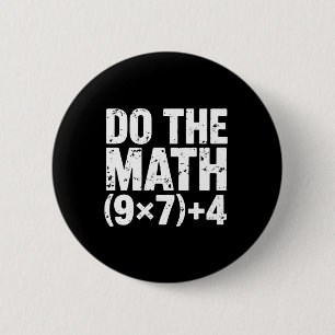 Do The Math 67 Meme Funny Six Seven Teacher  6 Cm Round Badge