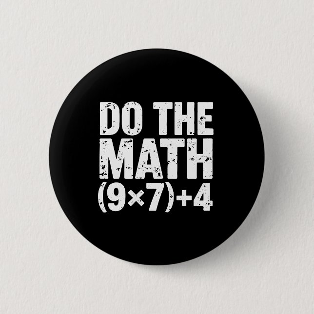 Do The Math 67 Meme Funny Six Seven Teacher  6 Cm Round Badge (Front)