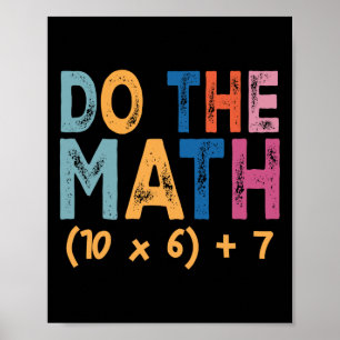 Do The Math 67 Meme Funny Six Seven Teacher Humor Poster