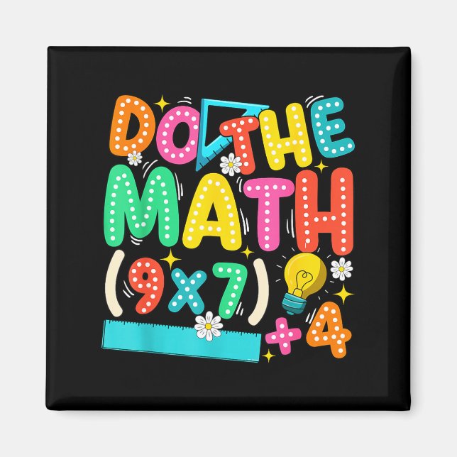 Do The Math 67 Meme Funny Six Seven Teacher  Magnet (Front)