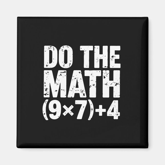 Do The Math 67 Meme Funny Six Seven Teacher  Magnet (Front)