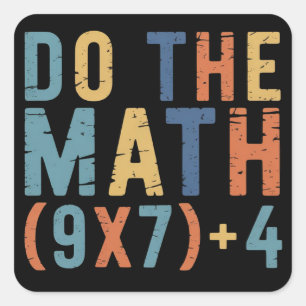 Do The Math 67 Meme Funny Six Seven Teacher  Square Sticker