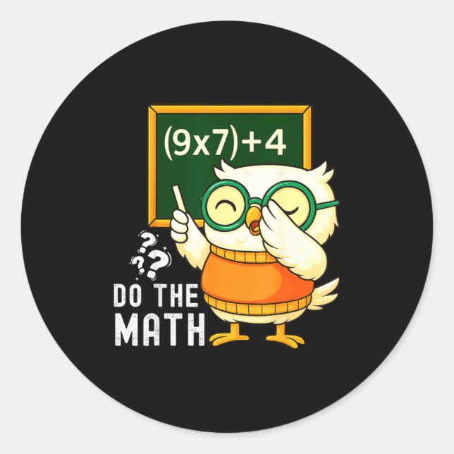 Do The Math 67 Meme Funny Six Seven Teacher Studen Classic Round Sticker (Front)