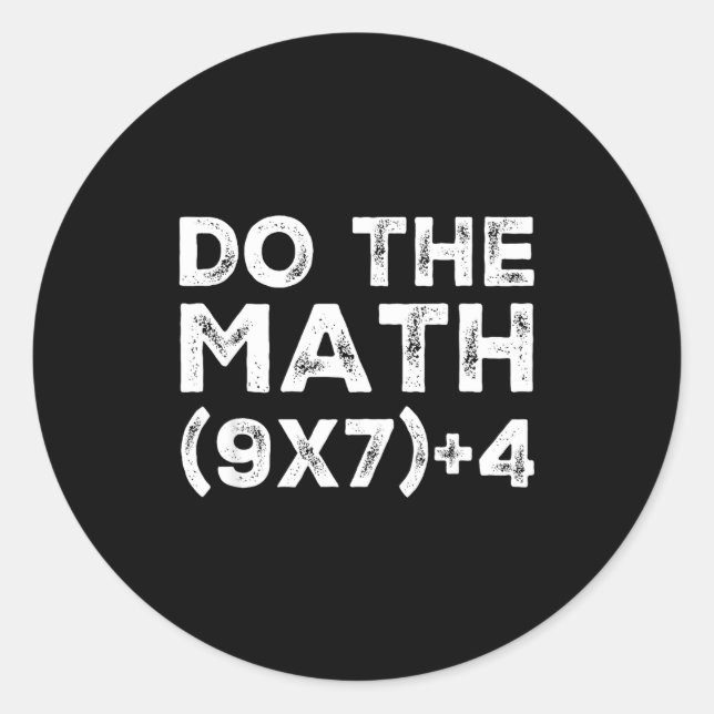 Do The Math 67 Meme Funny Six Seven Teacher Studen Classic Round Sticker (Front)