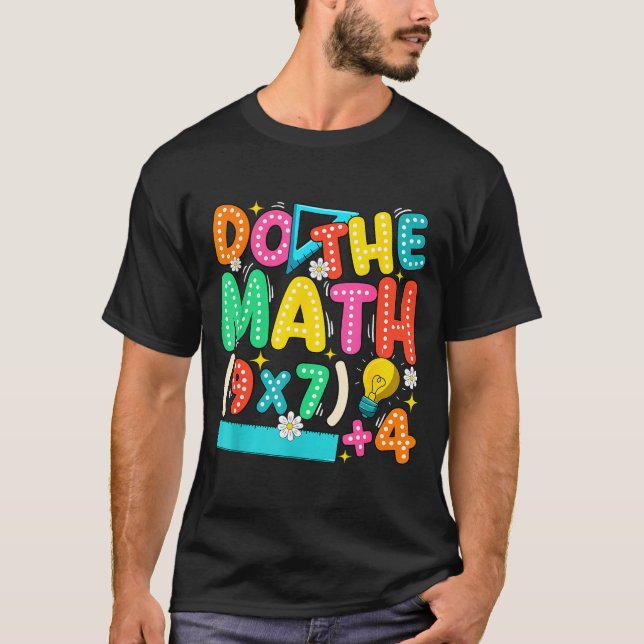 Do The Math 67 Meme Funny Six Seven Teacher  T-Shirt (Front)