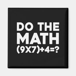 Do The Math 67 Meme Magnet