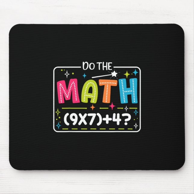 Do The Math 67 Meme Match Teacher Funny  Mouse Mat (Front)