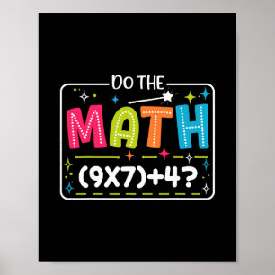 Do The Math 67 Meme Match Teacher Funny  Poster