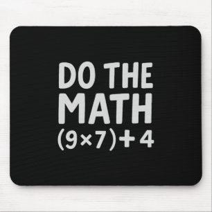 Do The Math 67 Meme  Mouse Mat