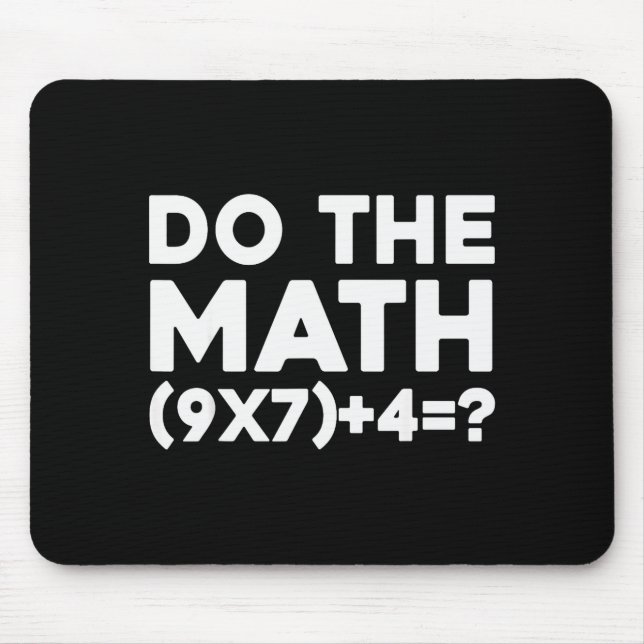Do The Math 67 Meme  Mouse Mat (Front)