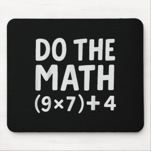 Do The Math 67 Meme  Mouse Mat