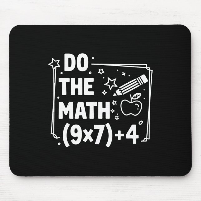 Do The Math 67 Meme Pemdas Elementary Teacher  Mouse Mat (Front)