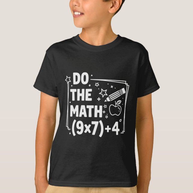 Do The Math 67 Meme Pemdas Elementary Teacher  T-Shirt (Front)
