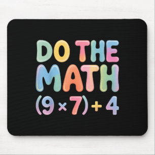 Do The Math 67 Six Seven 6 7  Mouse Mat