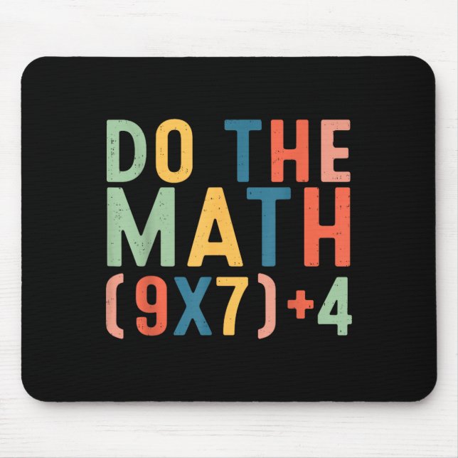 Do The Math 67 Six Seven Meme Teacher Student Men  Mouse Mat (Front)