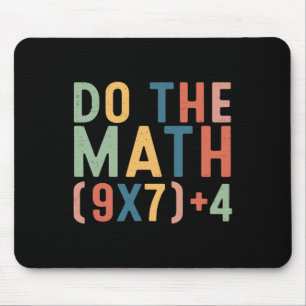 Do The Math 67 Six Seven Meme Teacher Student Men Mouse Mat