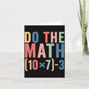 Do The Math 67 Teacher Meme Funny  Card