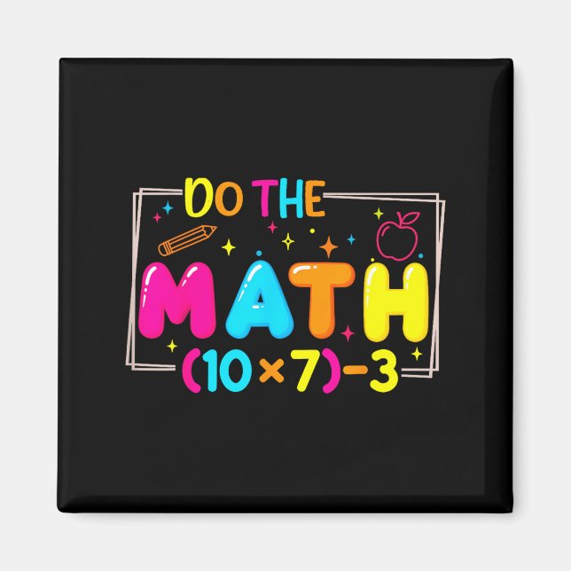 Do The Math 67 Teacher Meme Funny  Magnet (Front)
