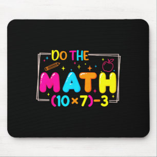 Do The Math 67 Teacher Meme Funny Mouse Mat