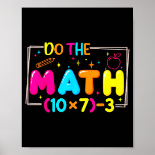 Do The Math 67 Teacher Meme Funny Poster