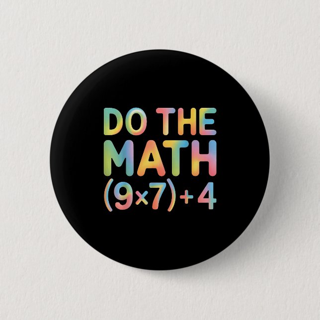 Do The Math Equation Thanksgiving Teacher 67 Six S 6 Cm Round Badge (Front)