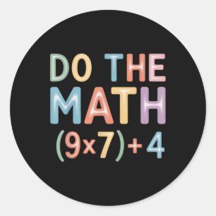 Do The Math Equation Thanksgiving Teacher 67 Six S Classic Round Sticker