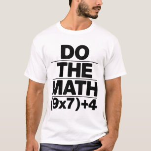 Do The Math Equation Thanksgiving Teacher 67 Six S T-Shirt