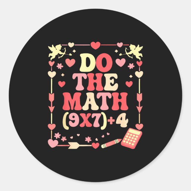 Do The Math Equation Valentine's Day Math Teacher  Classic Round Sticker (Front)